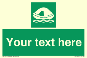 Custom sign safe condition Liferaft